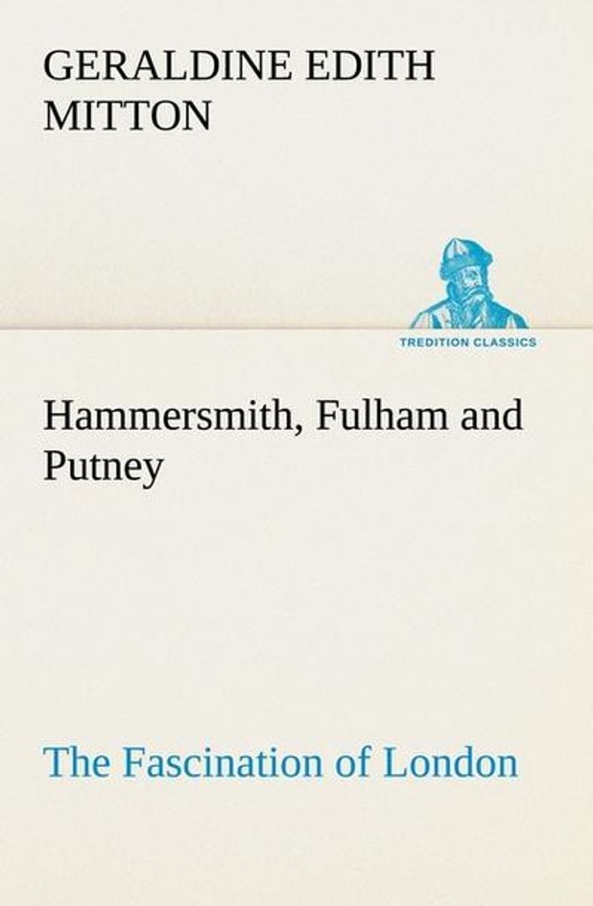 Hammersmith, Fulham und Putney Die Faszination von London
