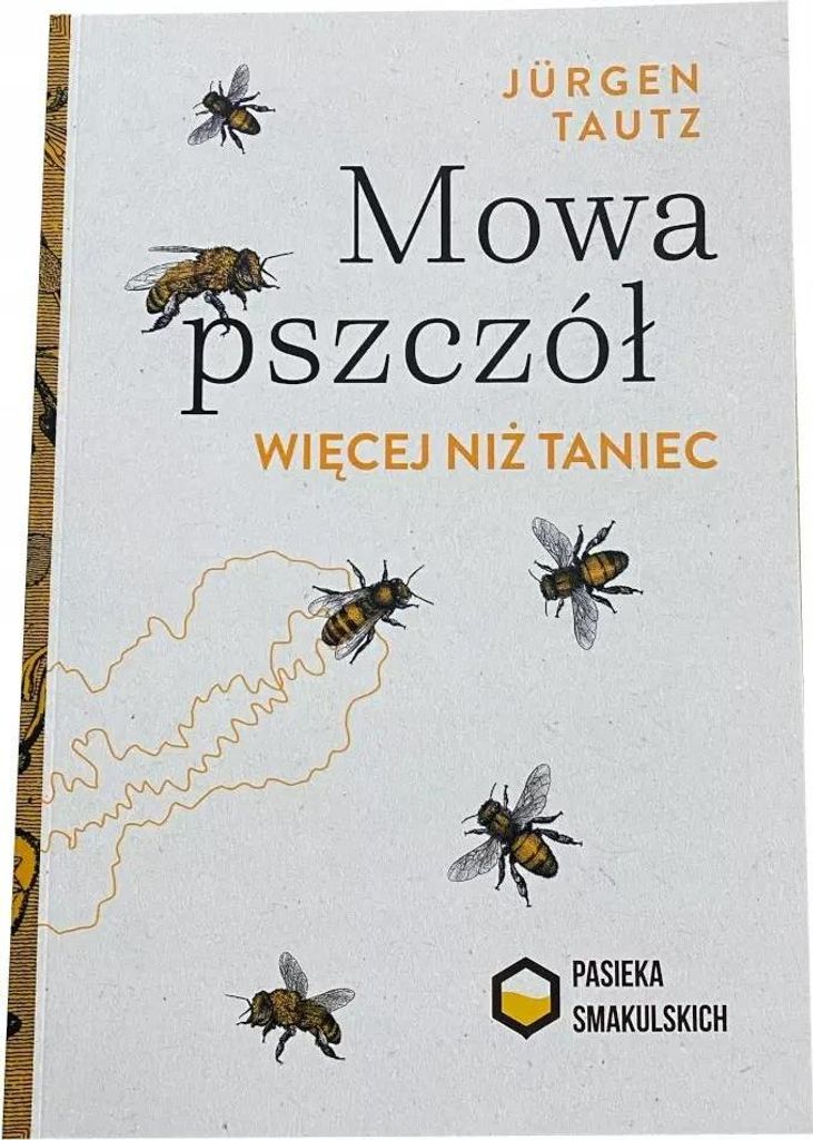 Mowa pszczół. Więcej niż taniec