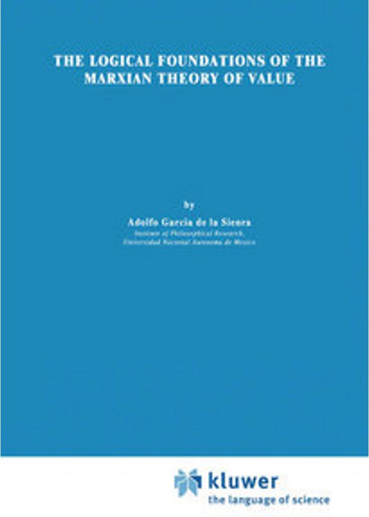 The Logical Foundations of the Marxian Theory of Value