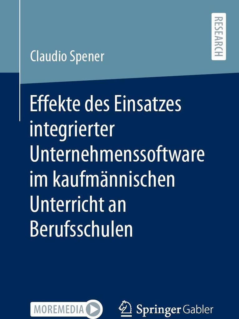 Effekte des Einsatzes integrierter Unternehmenssoftware im kaufmännischen Unterricht an Berufsschulen
