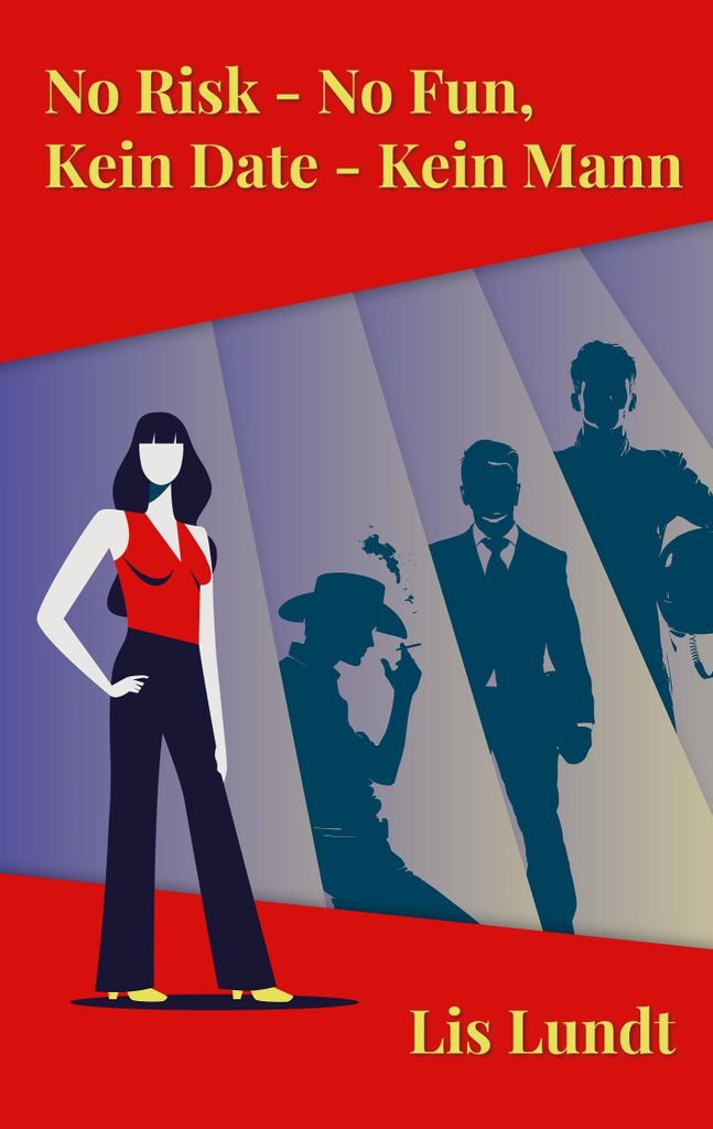 No Risk - No Fun, Kein Date - kein Mann