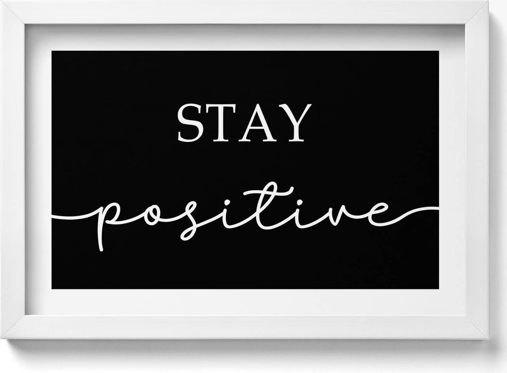 Motivationsschild „Positiv bleiben“– Wandbild mit Rahmen – Gerahmtes Bild – Wanddekoration – 30x20 cm – Weiß Rahmen
