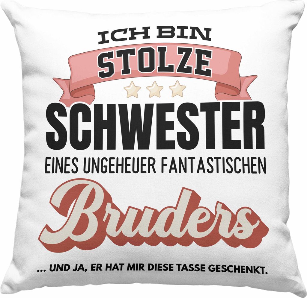 Trendation - Schwester Geschenk von Bruder Geburtstag Deko-Kissen mit Füllung 40x40 Geschenkideen Deko-Kissen mit Füllung 40x40n mit Spruch für ...