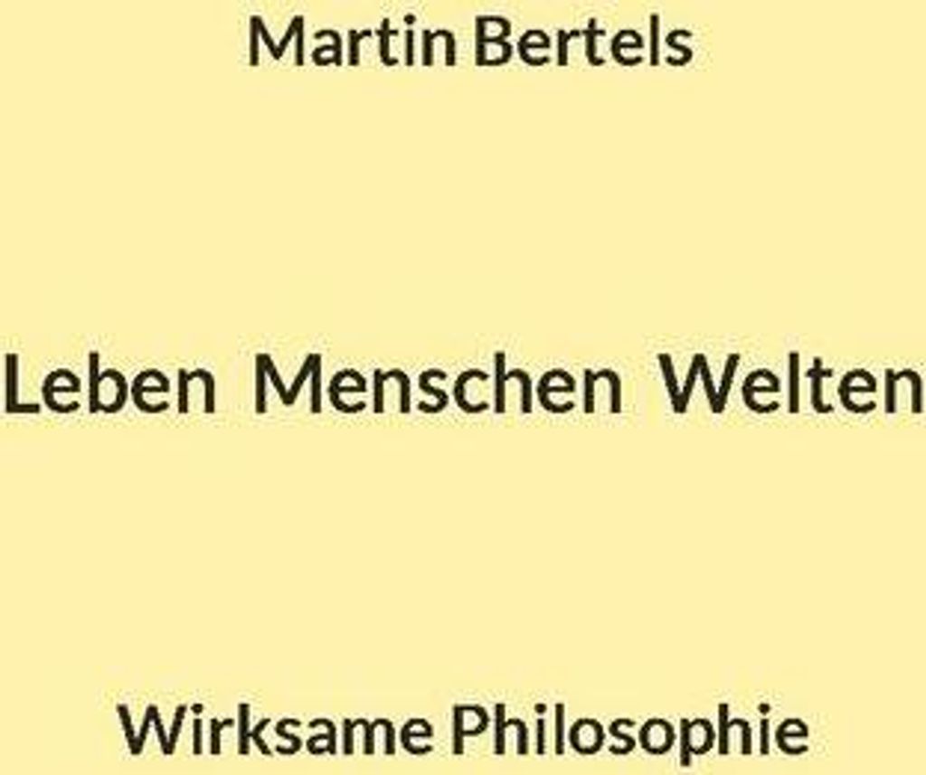 Leben Menschen Welten