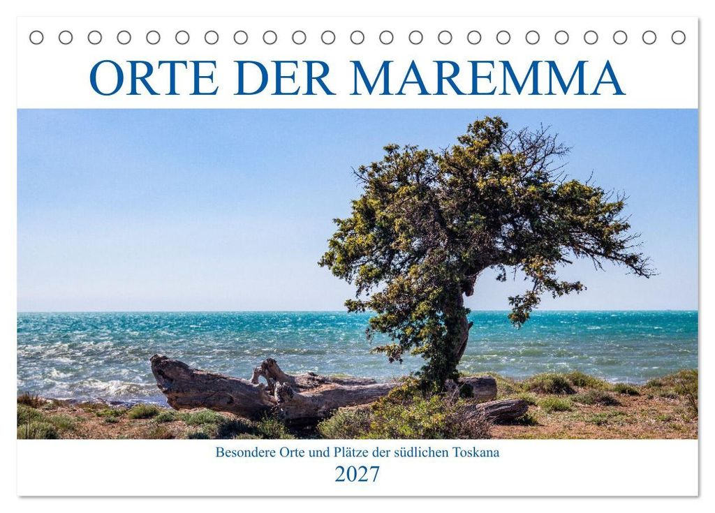 Orte der Maremma (Tischkalender 2027 DIN A5 quer), CALVENDO Monatskalender