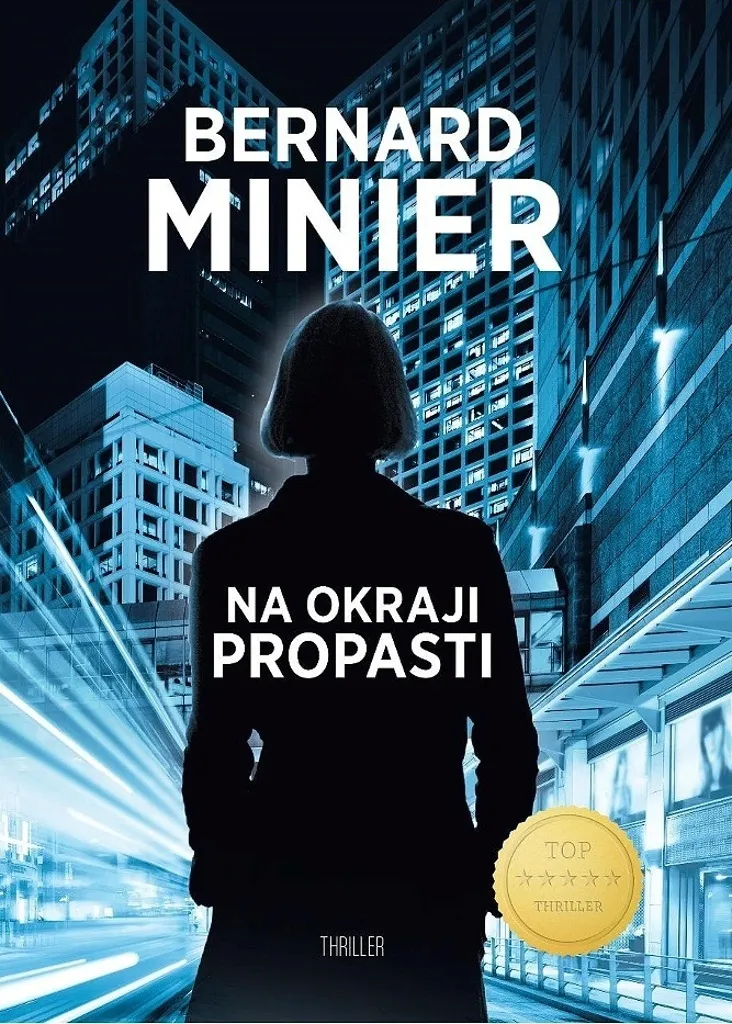 Thriller Psychologique Na okraji propasti - Intrigue Noir Bernard Minier
