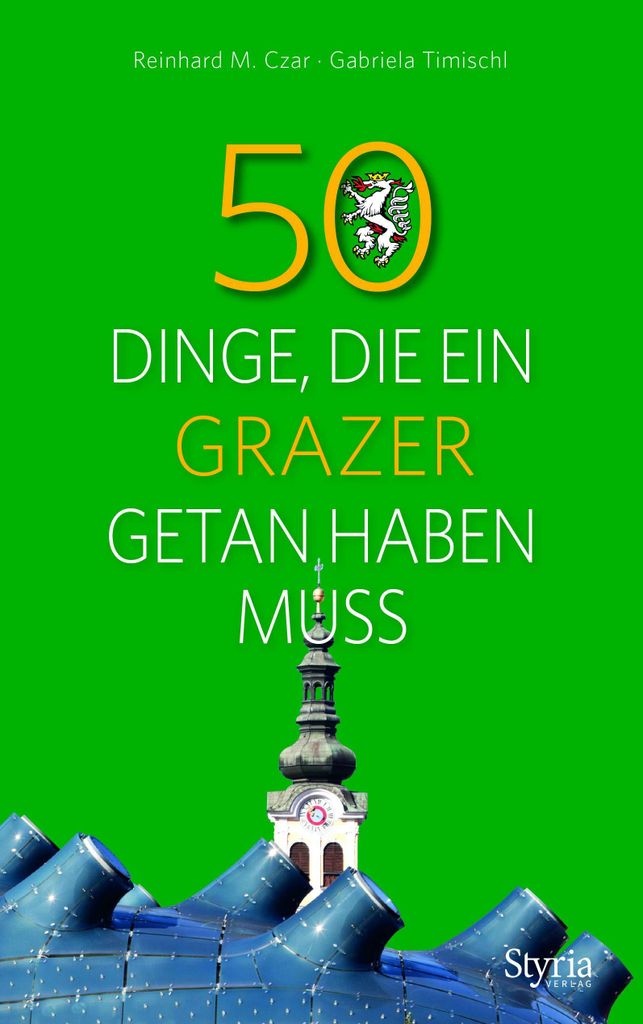 50 Dinge,die ein Grazer getan haben muss