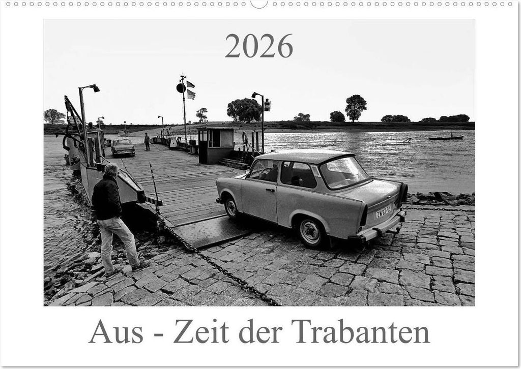 Aus - Zeit der Trabanten (Wandkalender 2026 DIN A2 quer), CALVENDO Monatskalender