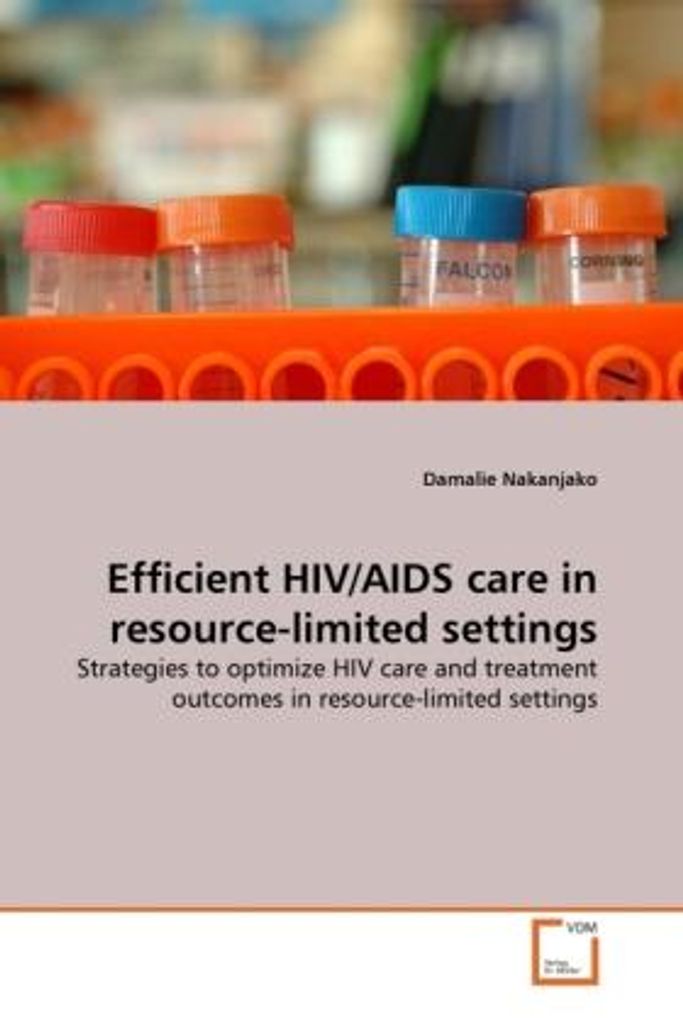 Nakanjako, D: Efficient HIV/AIDS care in resource-limited se