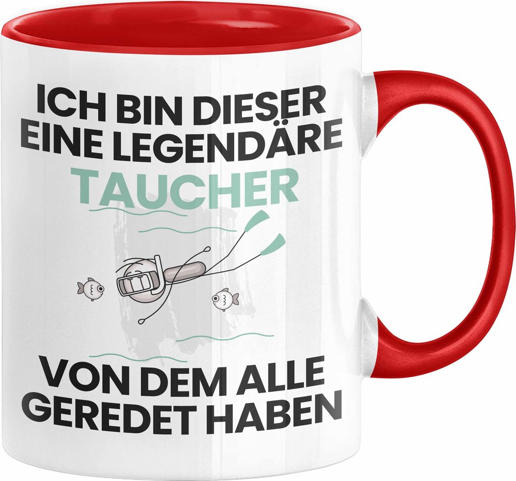 Taucher Geschenk Tasse Lustige Geschenkidee Geburtstag für Taucher Ich Bin Dieser Legendäre Taucher Von Dem Alle Geredet Haben Kaffee-Becher (Rot)