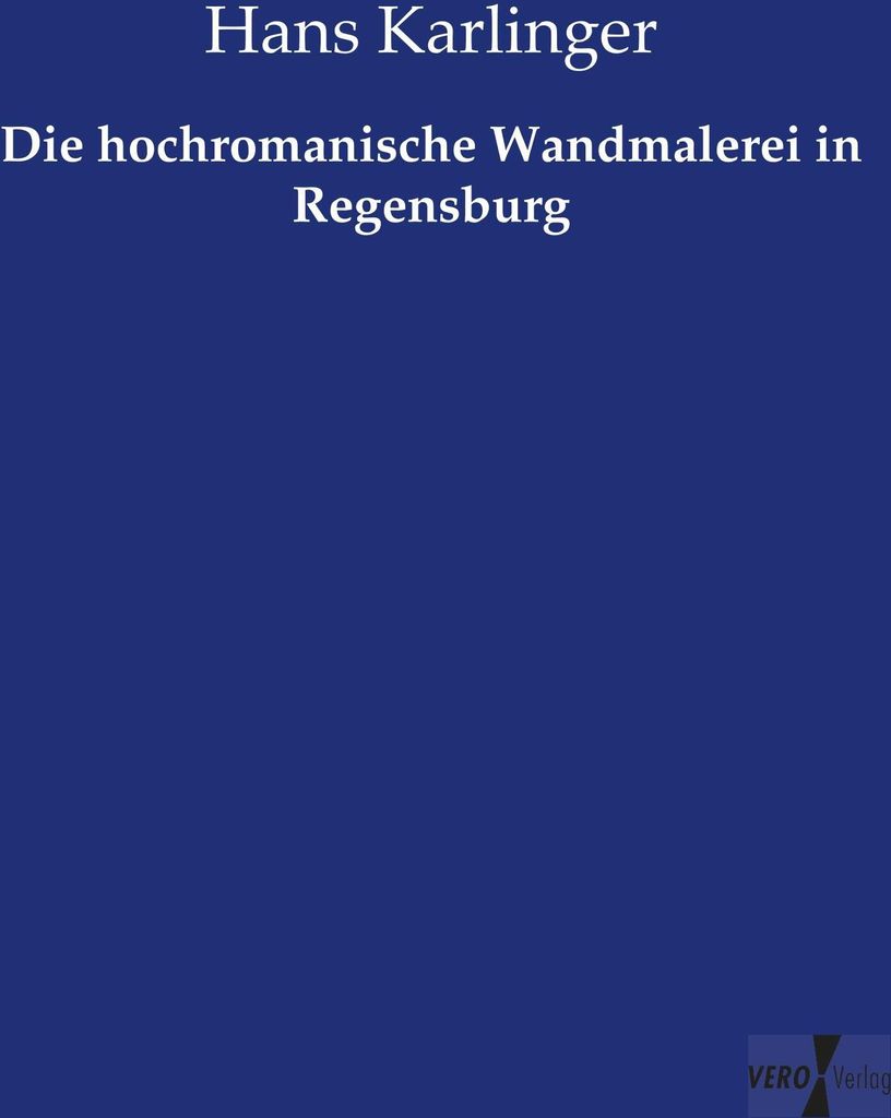 Die hochromanische Wandmalerei in Regensburg