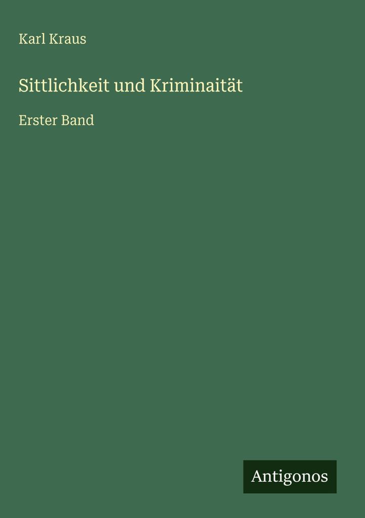 Sittlichkeit und Kriminaität