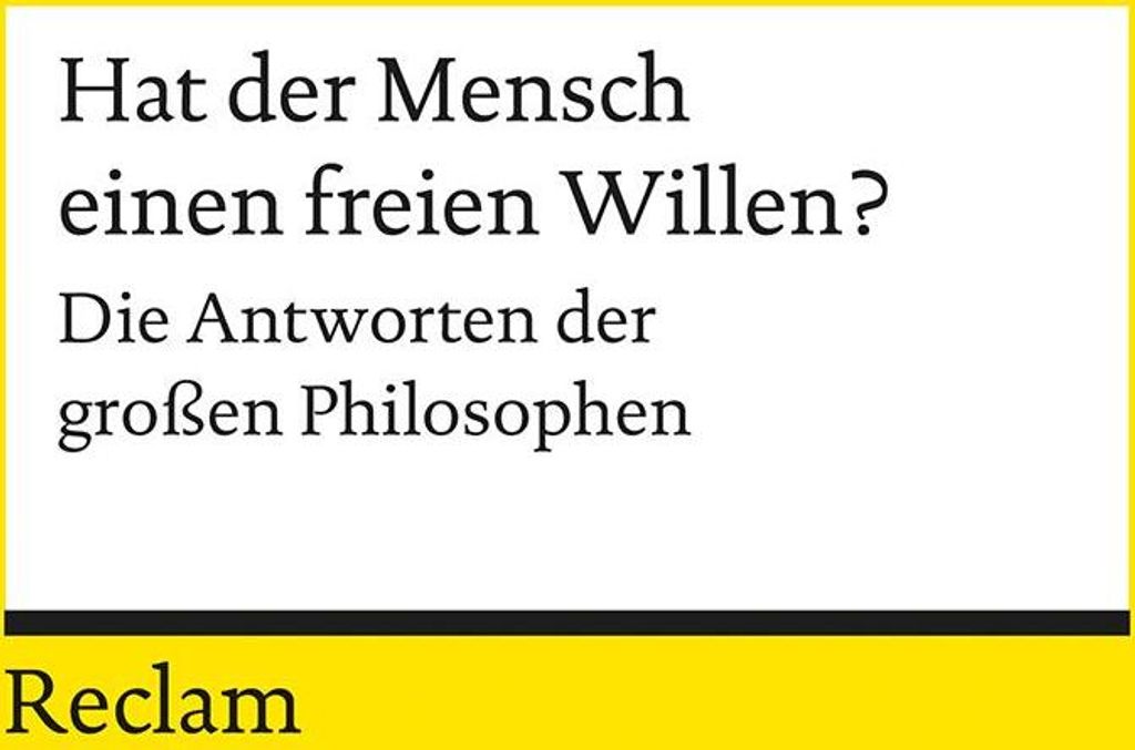 Hat der Mensch einen freien Willen?