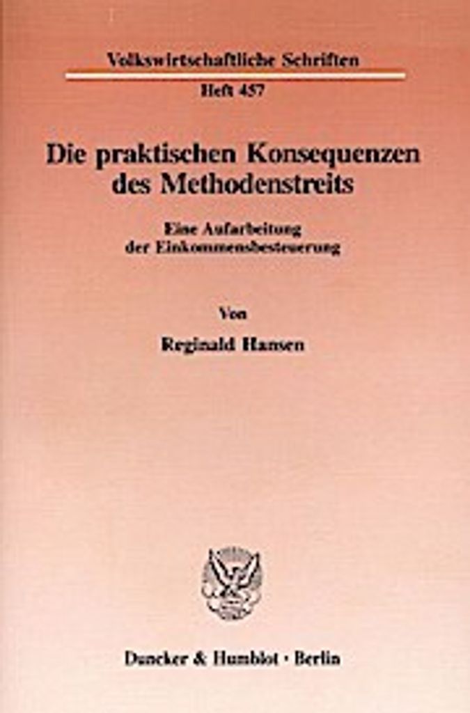 Die praktischen Konsequenzen des Methodenstreits