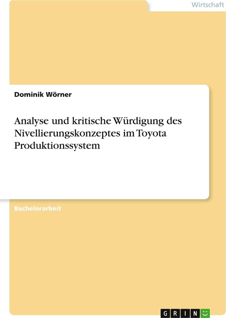 Analyse und kritische Würdigung des Nivellierungskonzeptes im Toyota Produktionssystem