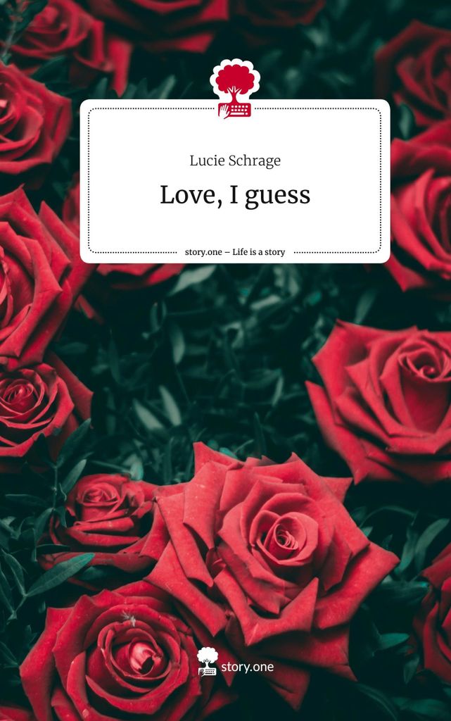 Love, I guess. Life is a Story - story.one