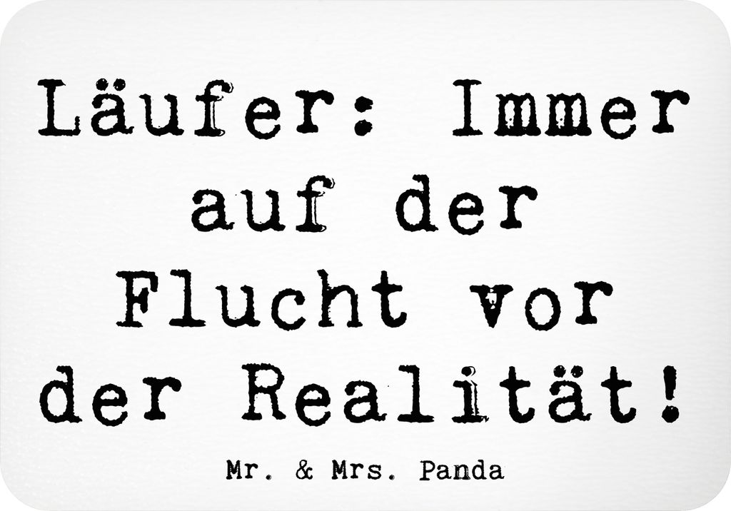 Mr. & Mrs. Panda Kühlschrankmagnet Spruch Laufen Realitätsflucht - Weiß - Geschenk, Sportart, Sportler, lauffans, zettelhalter, Flucht, Notizhal...
