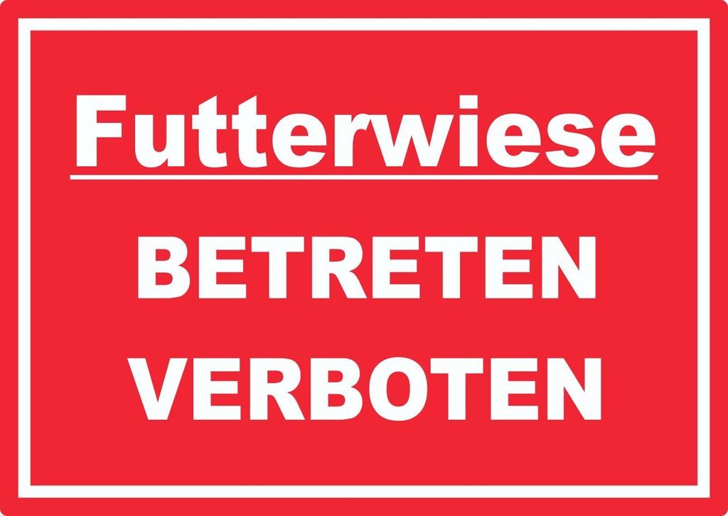 Futterwiese Betreten verboten Aufkleber A3 (297x420mm)