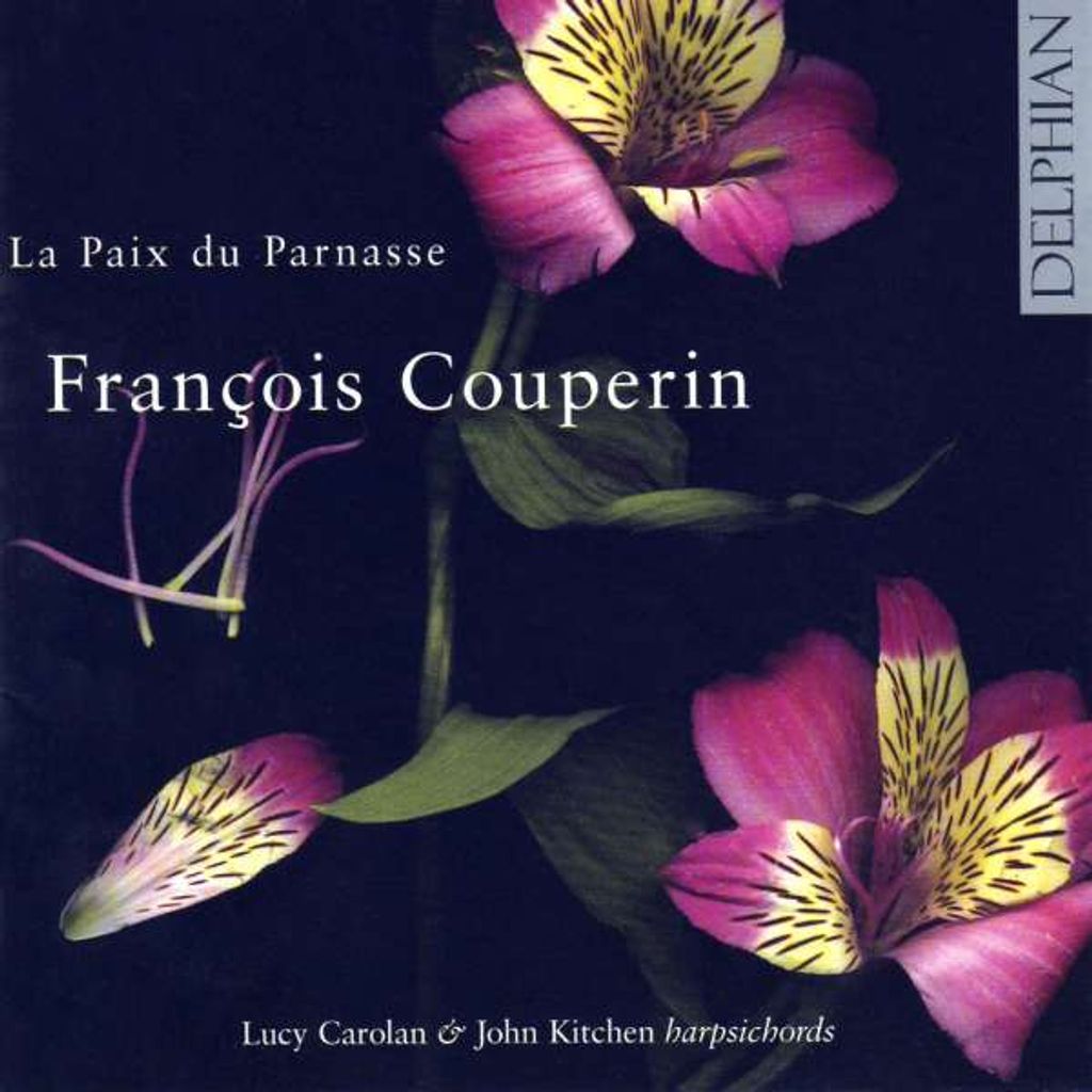 Francois Couperin (1668-1733) - Werke für Cembalo & 2 Cembali "La Paix du Parnasse"