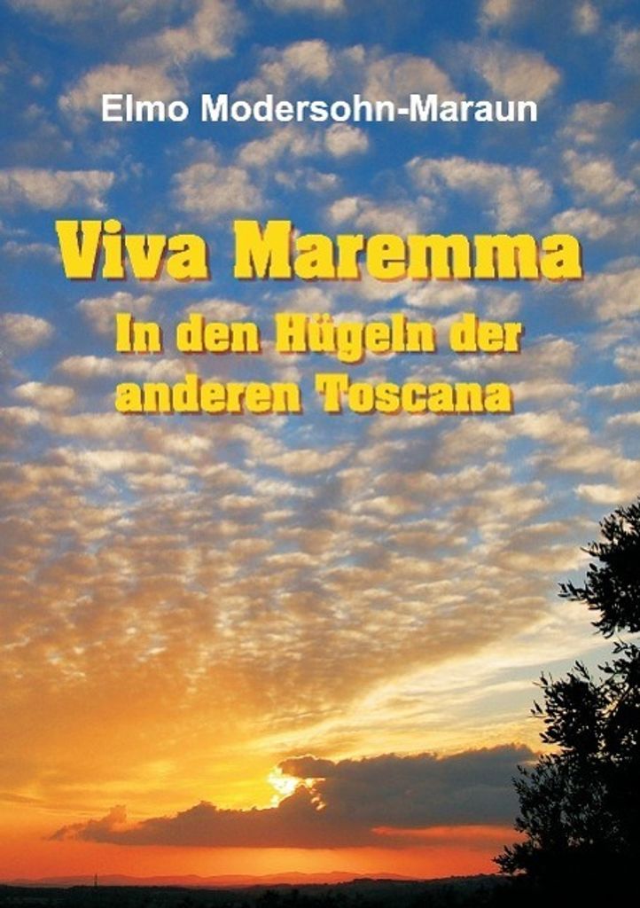 Viva Maremma - In den Hügeln der anderen Toscana