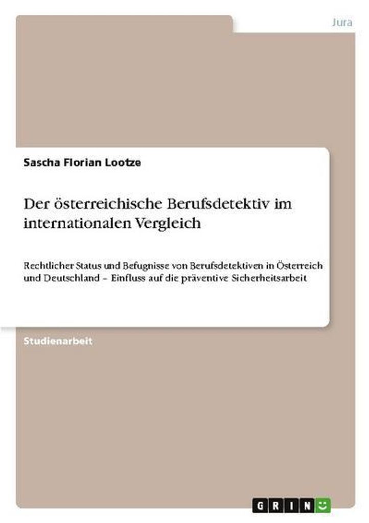 Der österreichische Berufsdetektiv im internationalen Vergleich