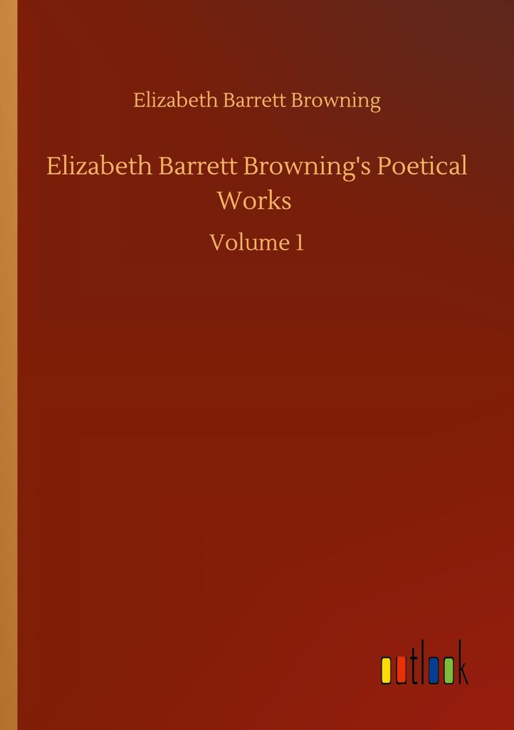 Elizabeth Barrett Browning's Poetical Works