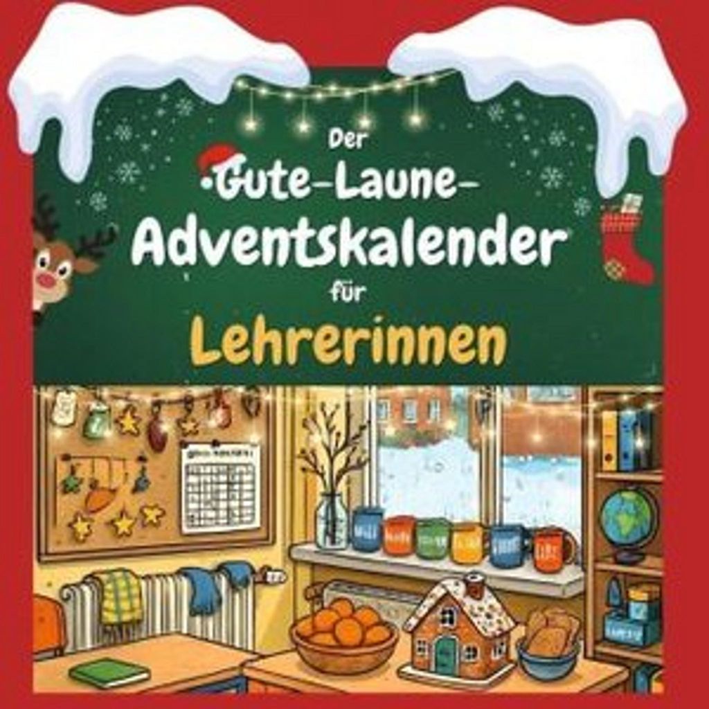 Der Gute-Laune-Adventskalender für Lehrerinnen