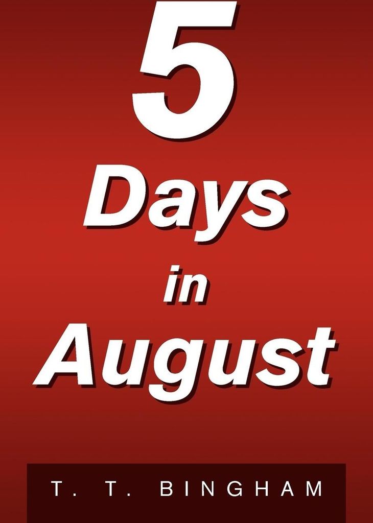 5 Days in August