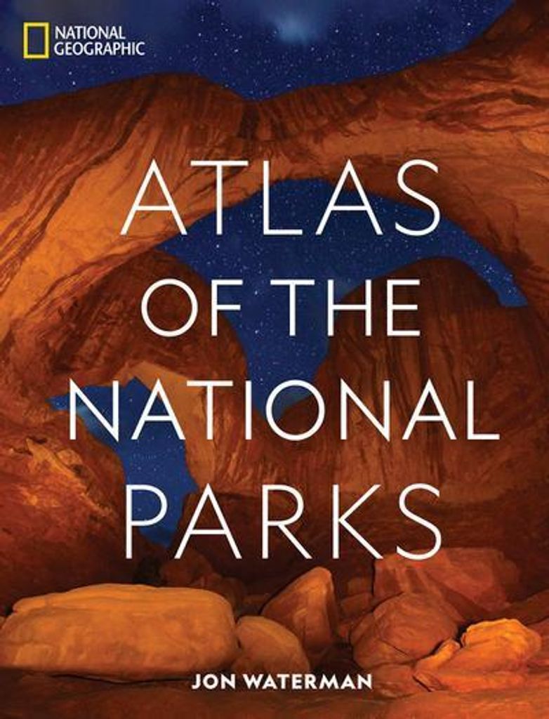 National Geographic Atlas of the National Parks Image du produit 