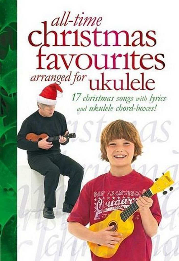 Harrison, D: Allzeit beliebte Weihnachtslieder, arrangiert für Ukulele