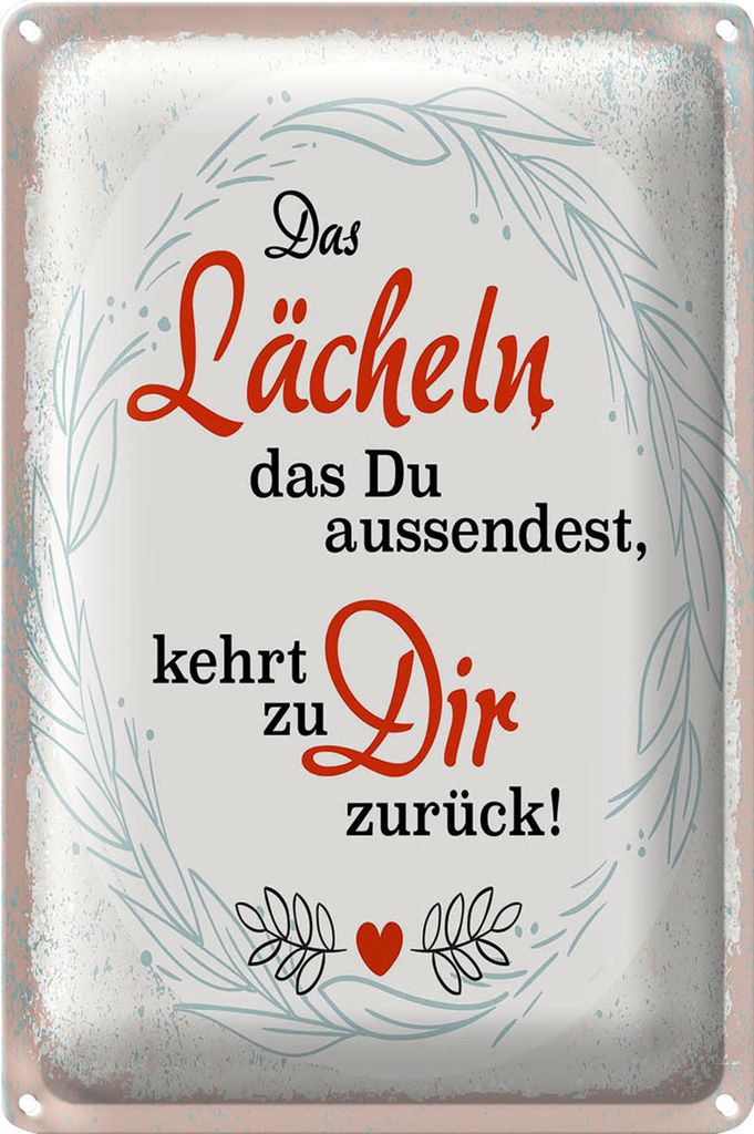 Blechschild Spruch Lächeln kommt zu DIR zurück 40x30cm