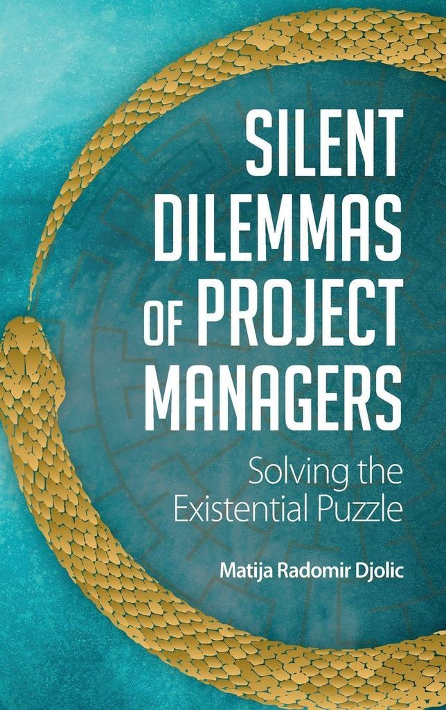 Silent Dilemmas of Project Managers