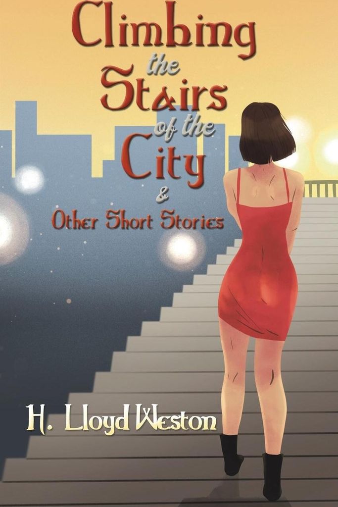 Climbing the Stairs of the City & Other Short Stories