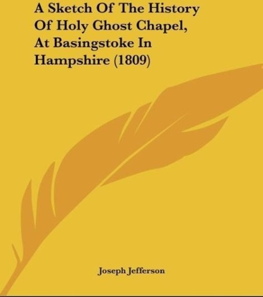 A Sketch Of The History Of Holy Ghost Chapel, At Basingstoke In Hampshire (1809)