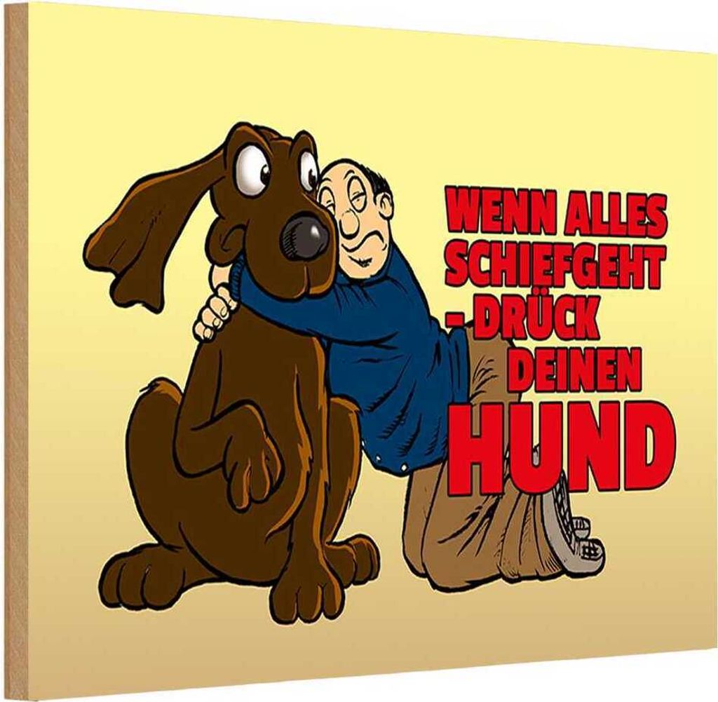 vianmo Holzschild 12x18 cm Wenn alles schief geht drück Hund Spruch Zitat