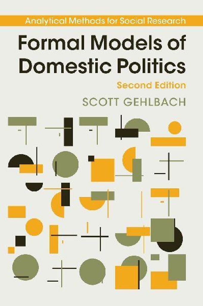 Formal Models of Domestic Politics