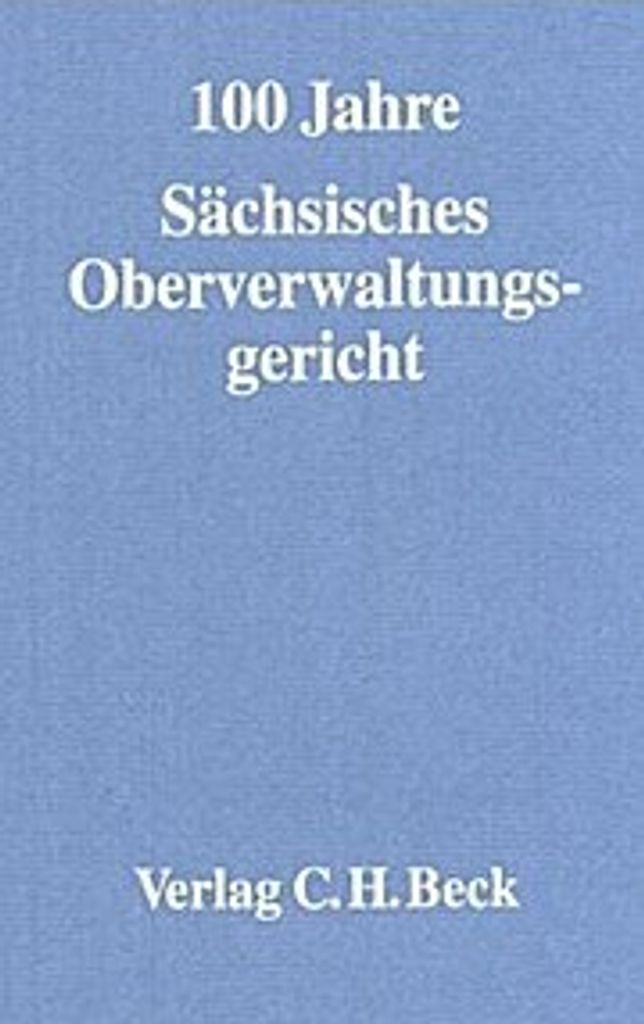 Festschrift 100 Jahre Sächsisches Oberverwaltungsgericht