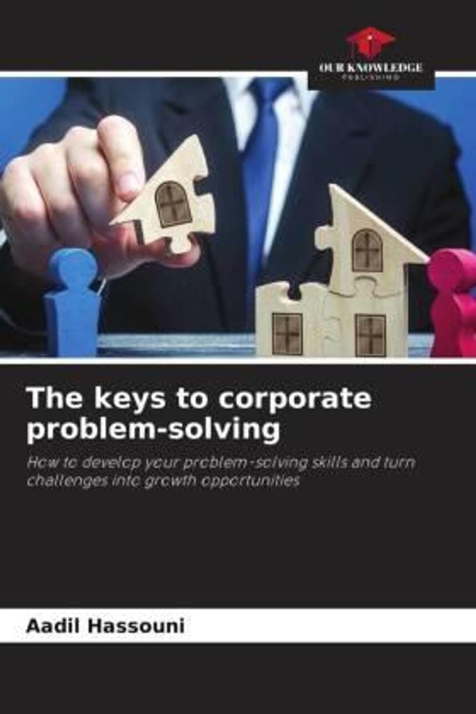 The keys to corporate problem-solving