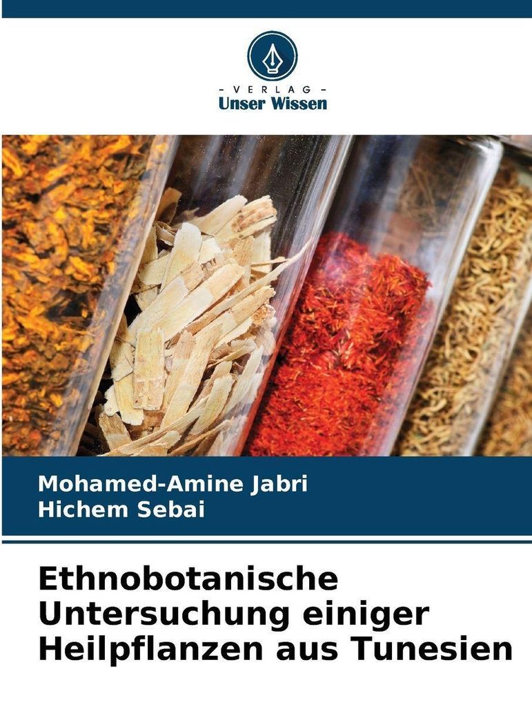 Ethnobotanische Untersuchung einiger Heilpflanzen aus Tunesien