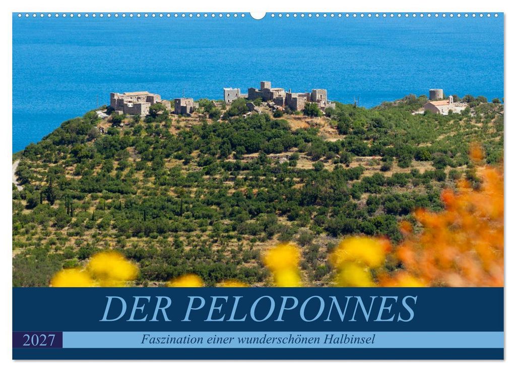 DER PELOPONNES (Wandkalender 2027 DIN A2 quer), CALVENDO Monatskalender