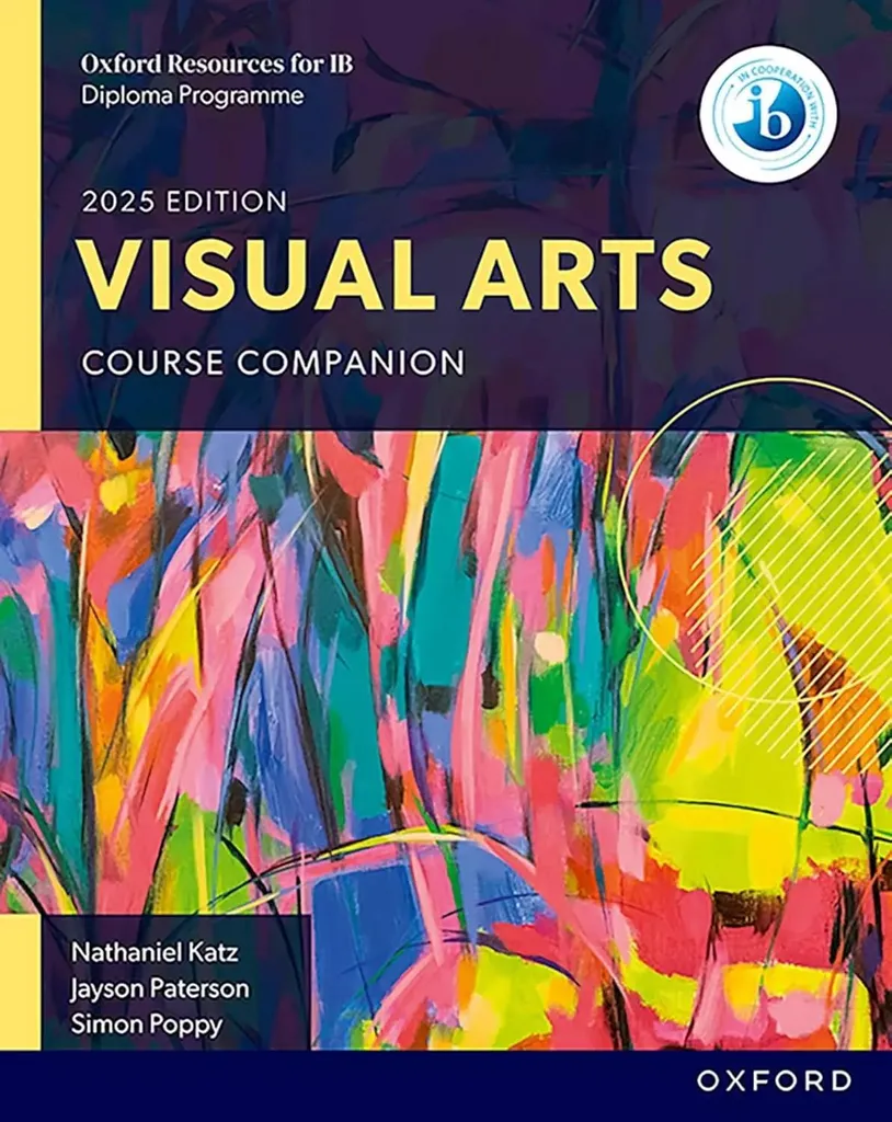Manuel Arts Visuels IB DP Oxford : Guide d'Apprentissage Complet 2026