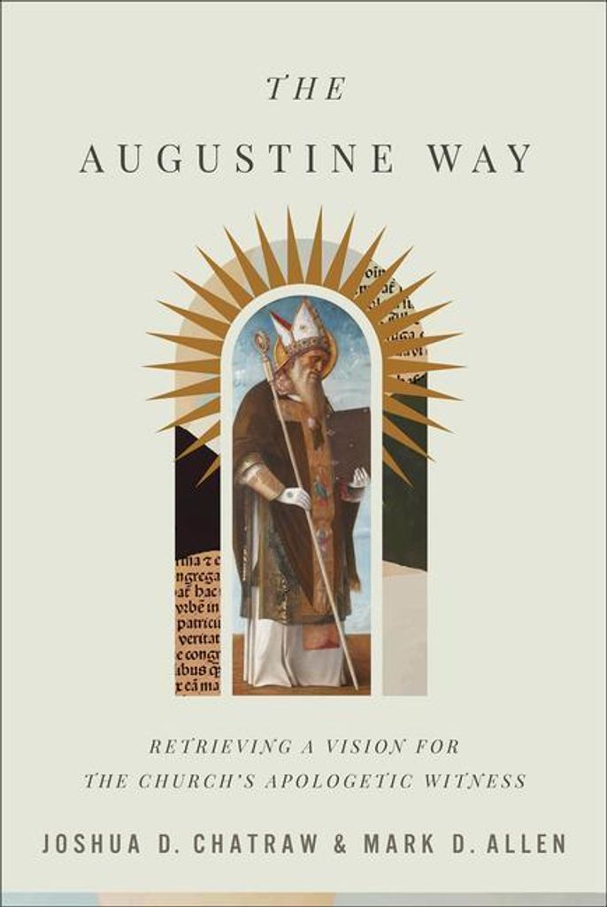 Chatraw, J: Augustine Way - Retrieving a Vision for the Chur