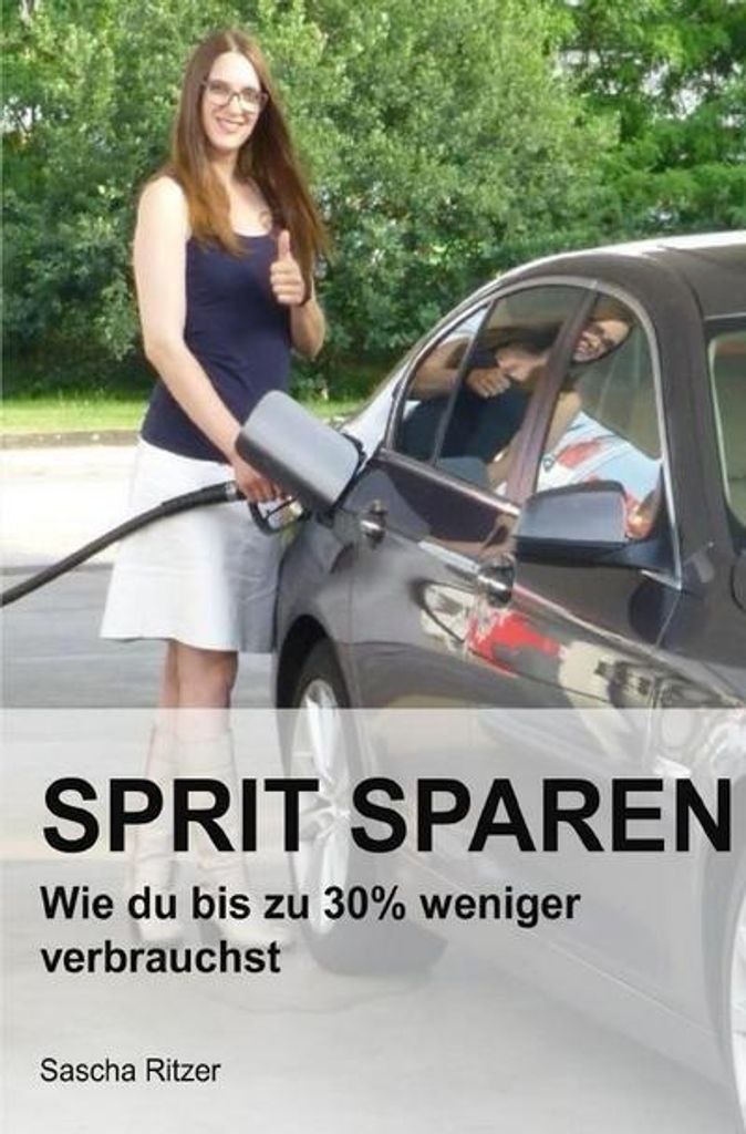 Wie du Geld sparen kannst - Durch Sprit sparen