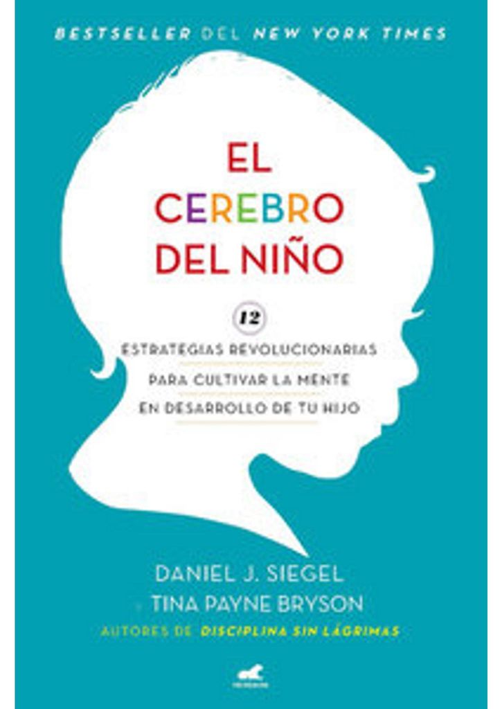 El Cerebro del Niño / The Whole-Brain Child