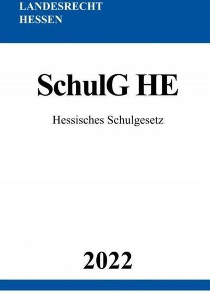 Hessisches Schulgesetz SchulG HE 2022