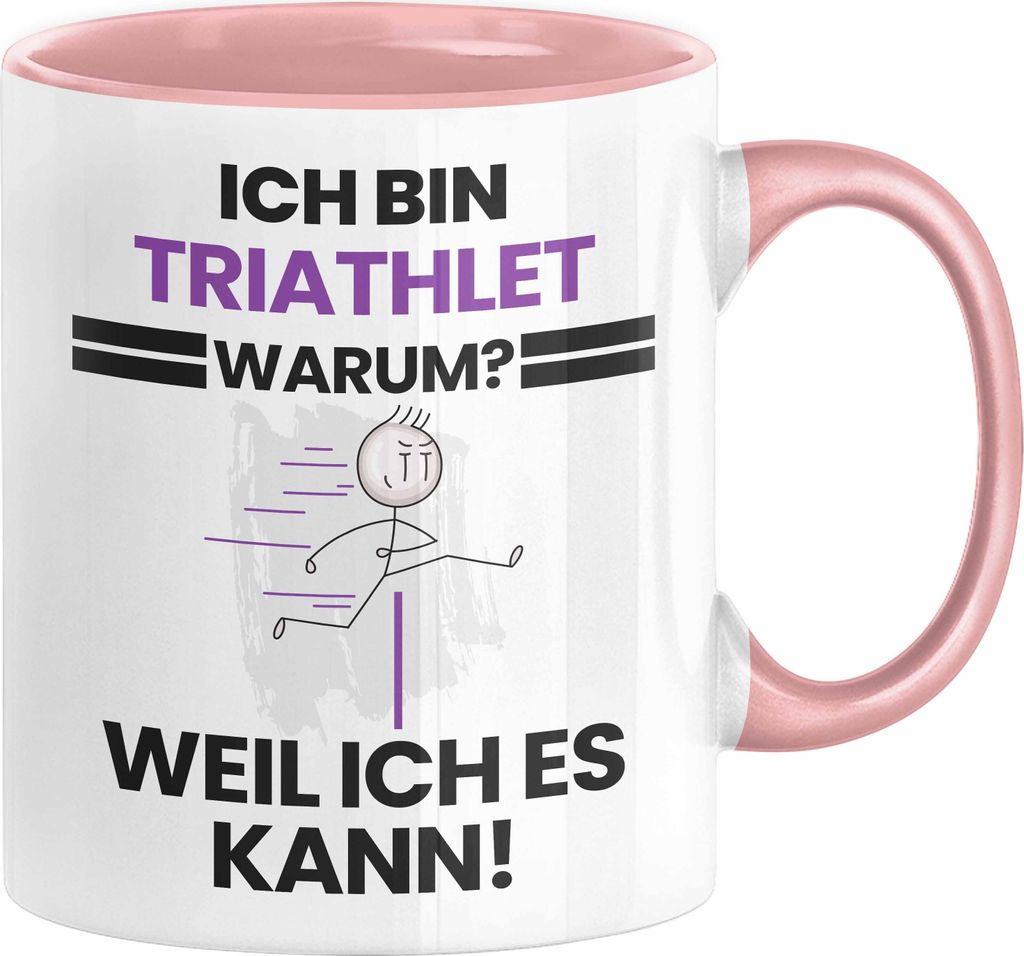 Triathlet Geschenk Tasse Lustiger Spruch Ich Bin Triathlet Warum Weil Ich Es Kann Geschenkidee Bester Triathlet Geburtstag Kaffee-Becher (Rosa)