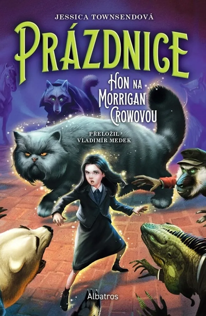 Prázdnice. Hon na Morrigan Crowovou - Roman Fantasy Jessica Townsend