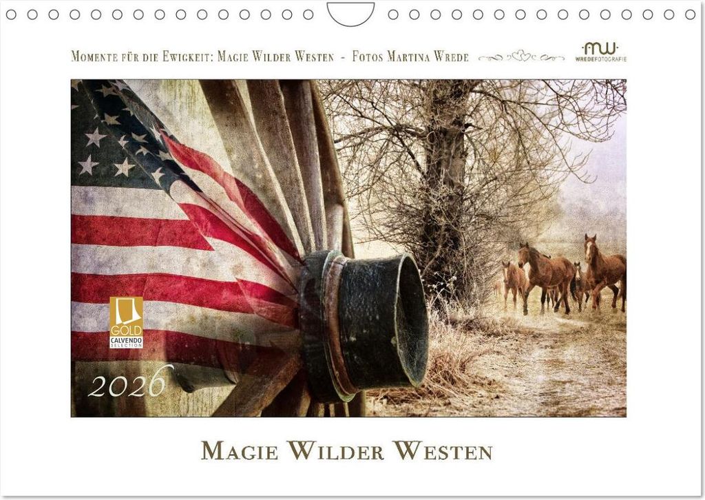 Magie Wilder Westen (Wandkalender 2026 DIN A4 quer), CALVENDO Monatskalender