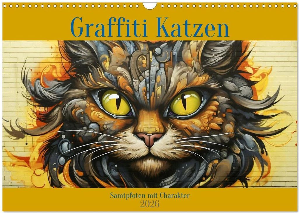 Graffiti Katzen (Wandkalender 2026 DIN A3 quer), CALVENDO Monatskalender