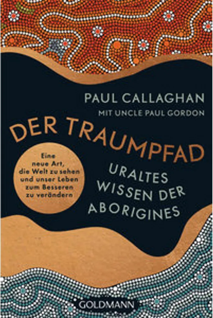 Livre Ethnologie Der Traumpfad : Sagesse Ancestrale Aborigène Inédite